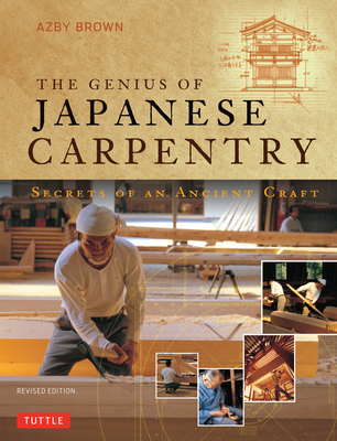Genius of Japanese Carpentry: Secrets of an Ancient Craft