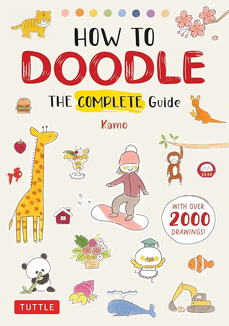 How to Doodle: The Complete Guide (with Over 2000 Drawings)