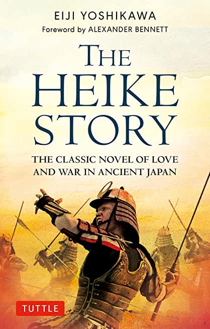 The Heike Story: The Novel of Love and War in Ancient Japan