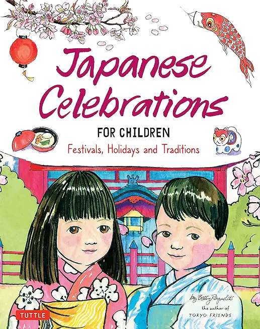 Japanese Celebrations for Children: Festivals, Holidays and Traditions