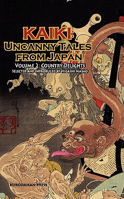 Country Delights - Kaiki: Uncanny Tales from Japan, Vol. 2