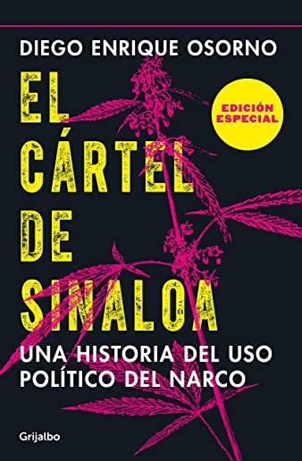El CÃ¡rtel de Sinaloa (EdiciÃ³n Especial) / The Sinaloa Cartel. a History of the Political... (Special Edition)
