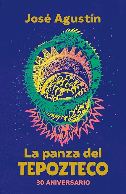 La Panza del Tepozteco (EdiciÃ³n 30 Aniversario) / The Belly of Tepozteco