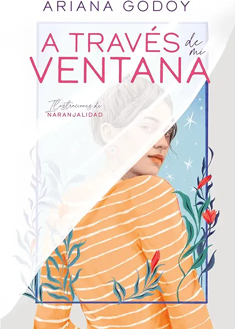 A Través de Mi Ventana (Edición Especial) / Through My Window (Special Edition)