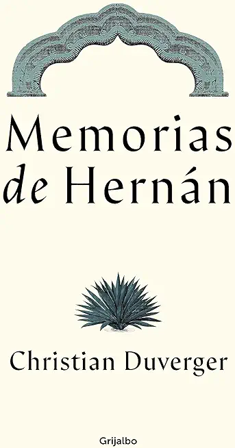 Memorias de HernÃ¡n CortÃ©s / Memoirs of HernÃ¡n