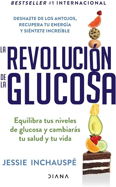 La RevoluciÃ³n de la Glucosa / Glucose Revolution(spanish Edition)