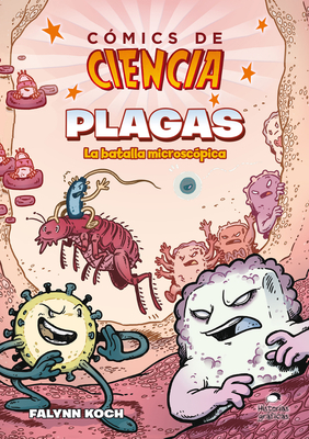 Comics de Ciencia: Plagas. La Batalla MicroscÃ³pica