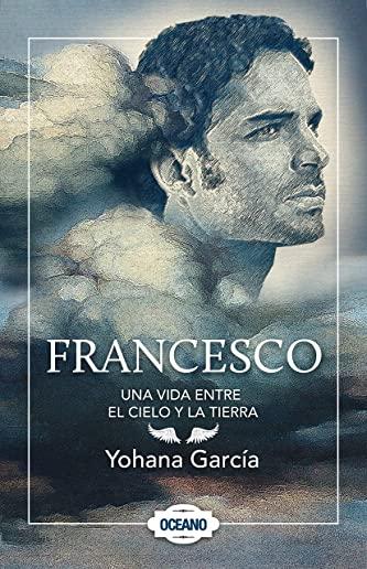 Francesco: Una Vida Entre El Cielo Y La Tierra (EdiciÃ³n Especial de Lujo)