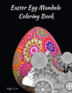 Easter Egg Mandala Coloring Book: A Super Happy Easter Coloring Book for Teens and Adults, Write a Thought, Color, Frame it, and Make an Original Gift