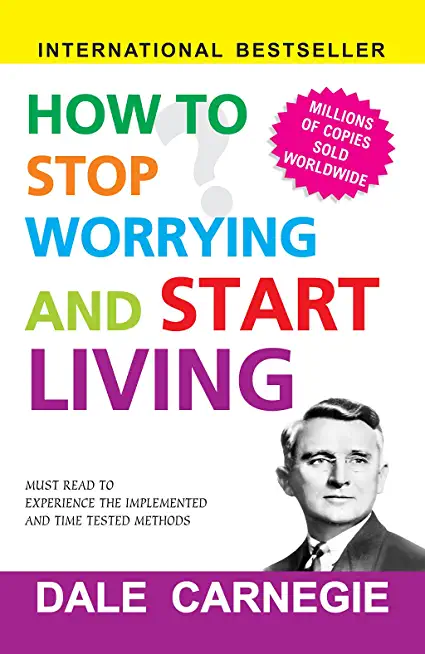 Dale Carnegie (2In1): How To Win Friends & Influence People and How To Stop Worrying & Start Living