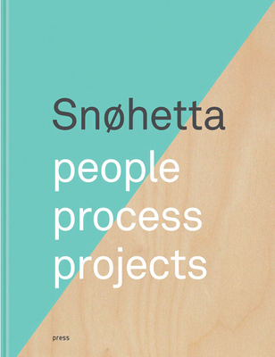SnÃ¸hetta: People, Process, Projects