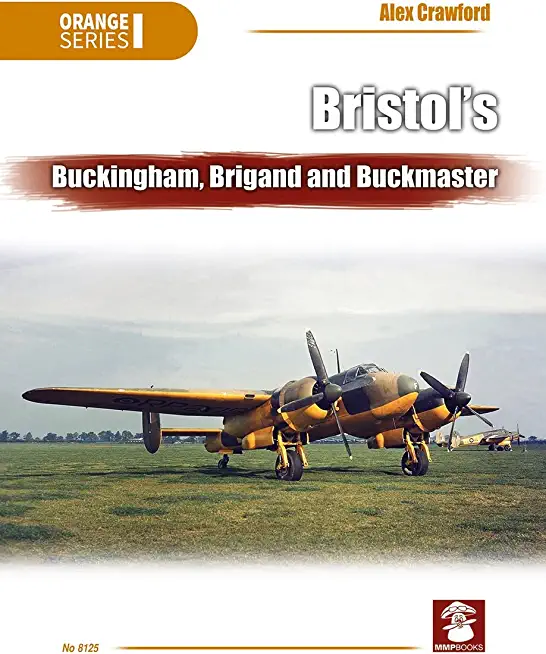 Bristol's Buckingham, Brigand and Buckmaster