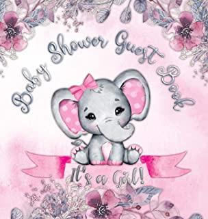 It's a Girl! Baby Shower Guest Book: Cute elephant tiny baby girl, ribbon and flowers with letters watercolor pink floral theme hardback