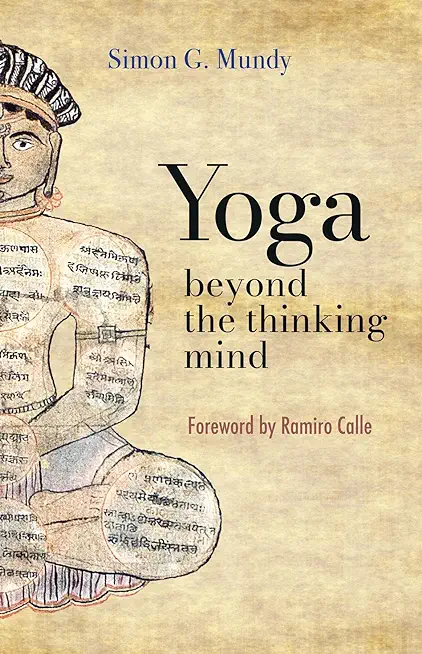 Yoga, Beyond the Thinking Mind