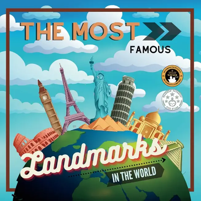 The Most Famous Landmarks in the World: History and curiosities explained for children and adults