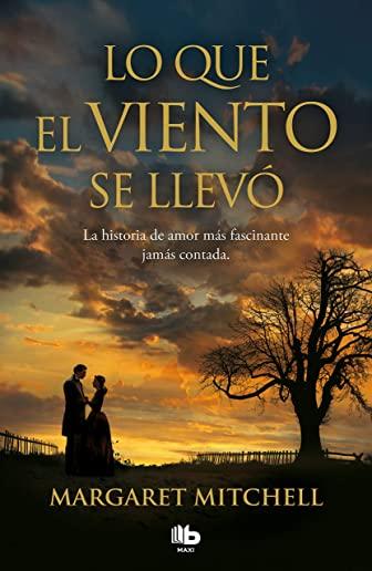 Lo Que El Viento Se LlevÃ³ / Gone with the Wind