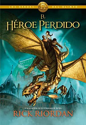 Los HÃ©roes del Olimpo, Libro 1: El HÃ©roe Perdido = The Heroes of Olympus, Book One the Lost Hero