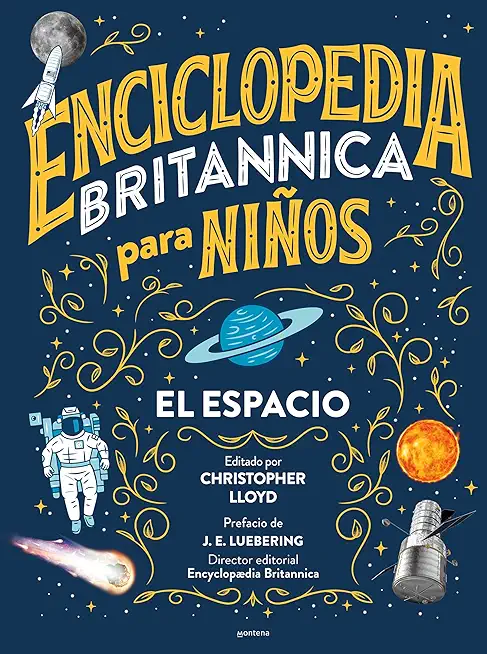 Enciclopedia BritÃ¡nica Para NiÃ±os 1: El Espacio / Britannica All New Kids' Encyc Lopedia: Space