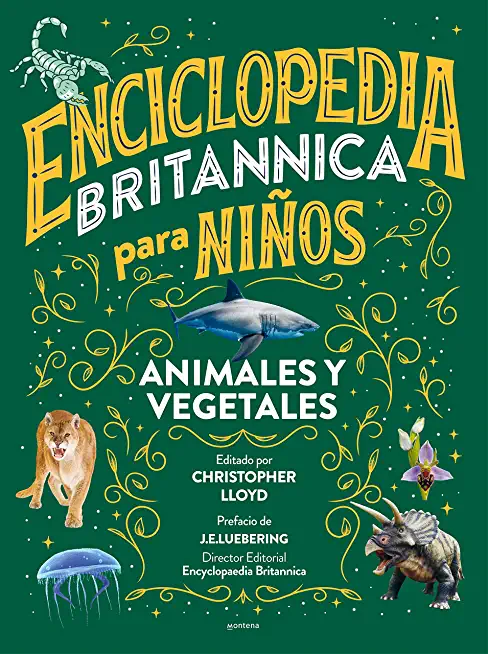 Enciclopedia Britannica Para NiÃ±os 2: Animales Y Vegetales / Britannica All New Kids' Encyclopedia: Life