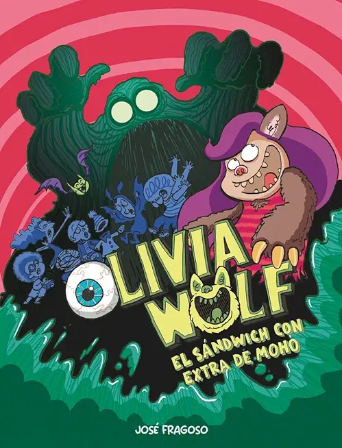 Olivia Wolf. El SÃ¡ndwich Con Extra de Moho