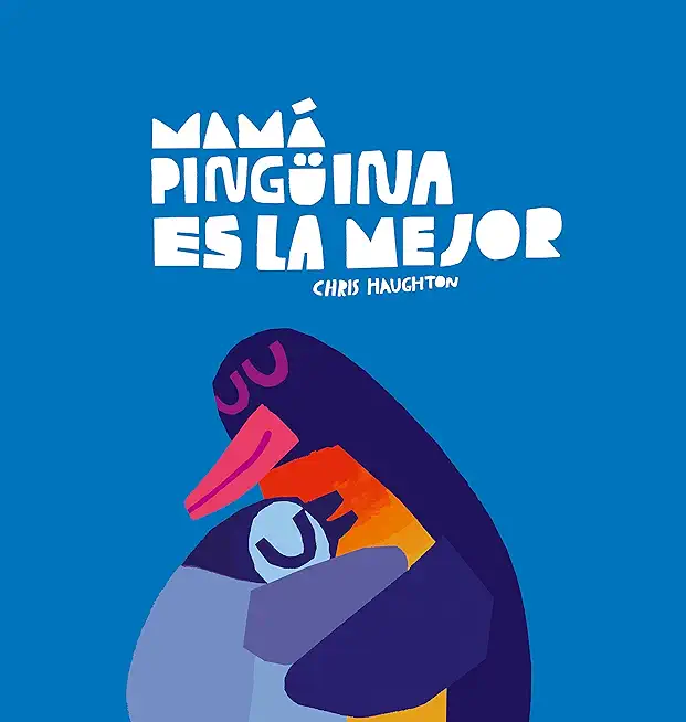 MamÃ¡ PingÃ¼ina Es La Mejor