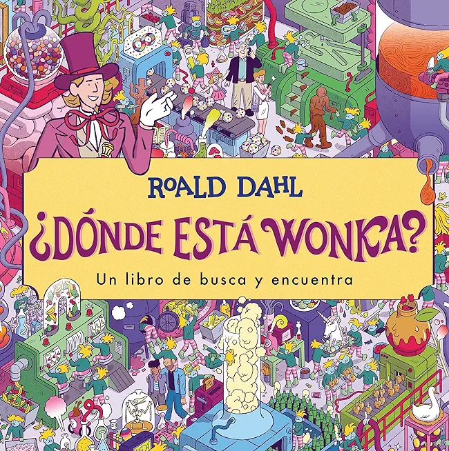 Â¿DÃ³nde EstÃ¡ Wonka? / Where's Wonka?: A Search-And-Find Book