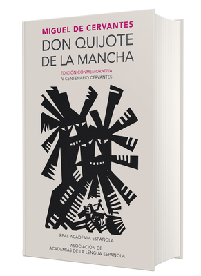 Don Quijote de la Mancha. EdiciÃ³n Rae / Don Quixote de la Mancha. Rae