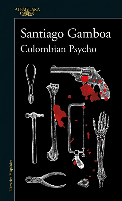 Colombian Psycho (Spanish Edition)
