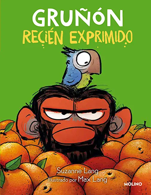 GruÃ±Ã³n ReciÃ©n Exprimido / Grumpy Monkey Freshly Squeezed: A Graphic Novel Chapter Book