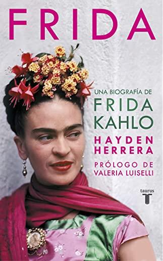 Frida / Frida: A Biography of Frida Kahlo