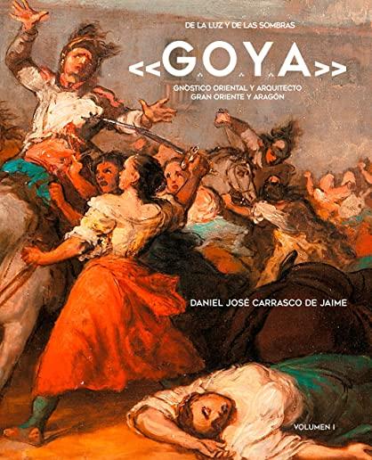 de la Luz Y de Las Sombras: Goya