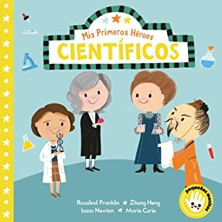MIS Primeros HÃ©roes: CientÃ­ficos / My First Heroes: Scientists