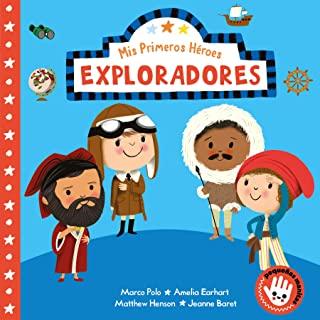 MIS Primeros HÃ©roes: Exploradores / My First Heroes: Explorers: Marco Polo - Amelia Earhart - Mathhew Henson - Jeanne Baret