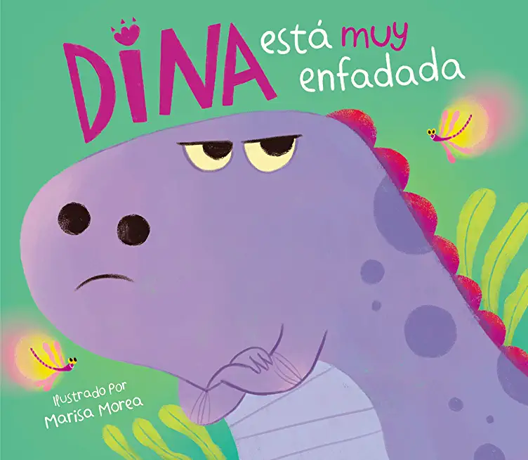Dina EstÃ¡ Muy Enfadada / Dina Is Very Angry