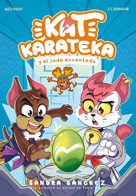 Kat Karateka Y El Jade Encantado / Kat Karateka and the Enchanted Jade