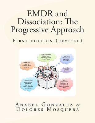 EMDR and Dissociation: The Progressive Approach