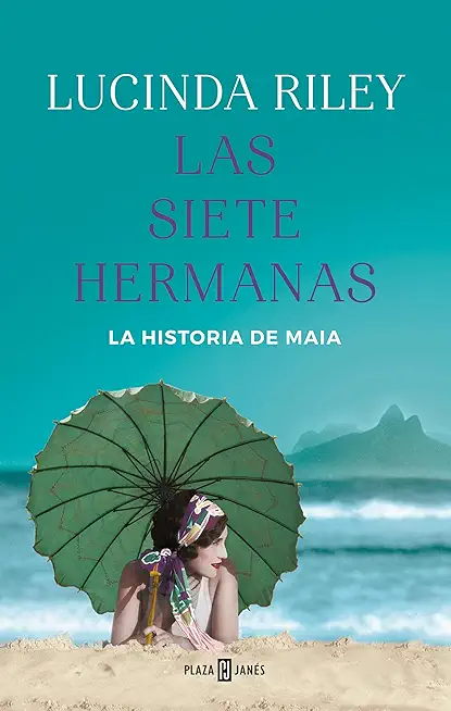 Las Siete Hermanas: La Historia de Maia / The Seven Sisters: Maia's Story, Book 1