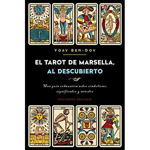 El Tarot de Marsella Al Descubierto