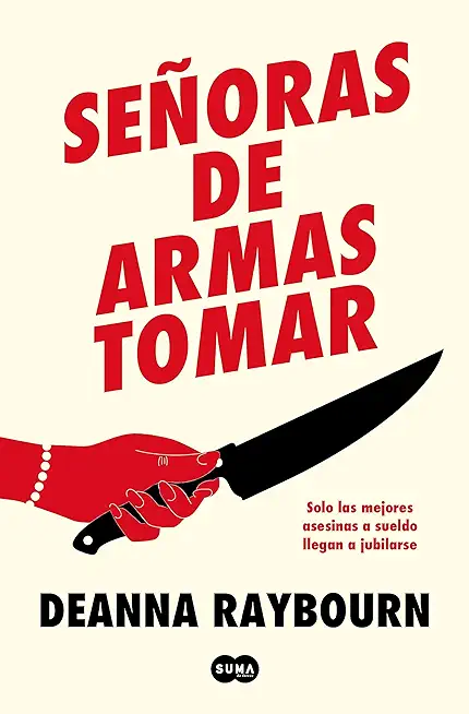 SeÃ±oras de Armas Tomar / Killers of a Certain Age