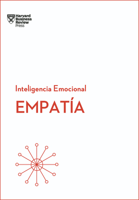 EmpatÃ­a. Serie Inteligencia Emocional HBR