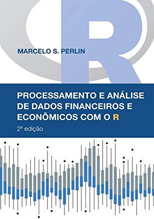 Processamento e AnÃ¡lise de Dados Financeiros e EconÃ´micos com o R