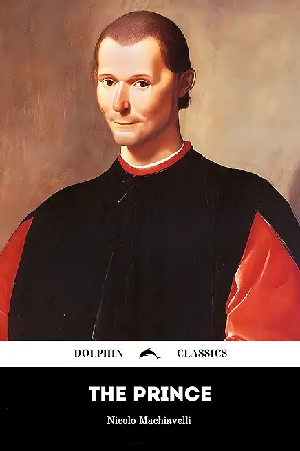 The Prince NiccolÃ² Machiavelli