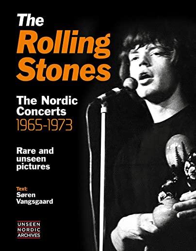 The Rolling Stones: The Nordic Concerts 1965-1973