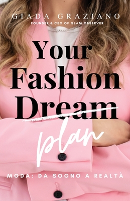 Your Fashion Dream - Moda: da sogno a realtÃ 