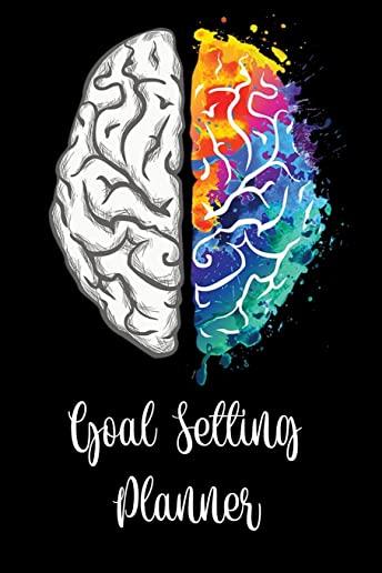 Goal Setting Planner: A Daily Life Planner and Organizer to Hit Your Goals & Live Happier - A Productivity Planner and Motivational Notebook