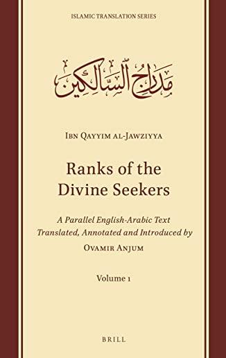 Ranks of the Divine Seekers: A Parallel English-Arabic Text. Volume 1