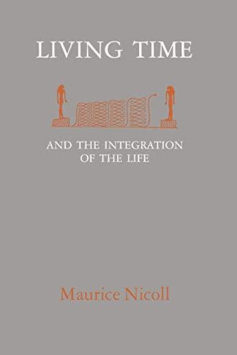 Living Time: And The Integration Of The Life