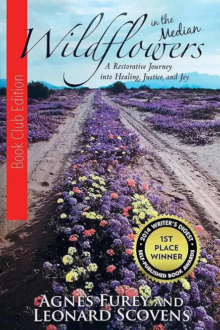 Wildflowers in the Median: A Restorative Journey into Healing, Justice, and Joy
