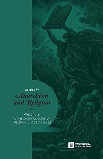Essays in Anarchism and Religion: Volume III