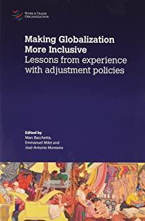 Making Globalization More Inclusive: Lessons from Experience with Adjustment Policies
